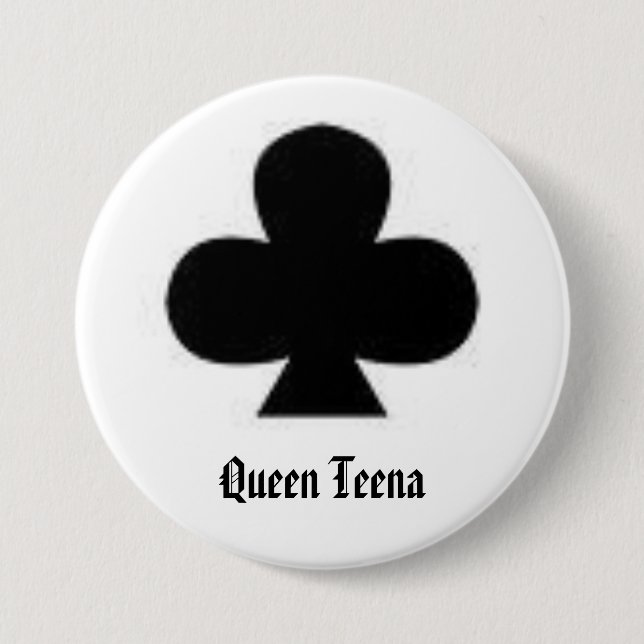 club, Queen Teena 7.5 Cm Round Badge (Front)