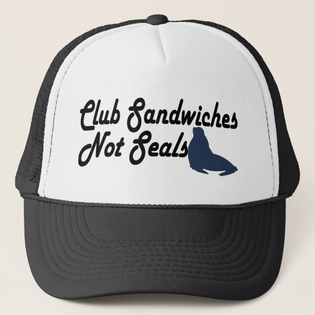 Club Sandwiches not seals Trucker Hat (Front)