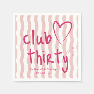 Club Thirty Bold Pink Wavy Stripe 30th Birthday Napkin