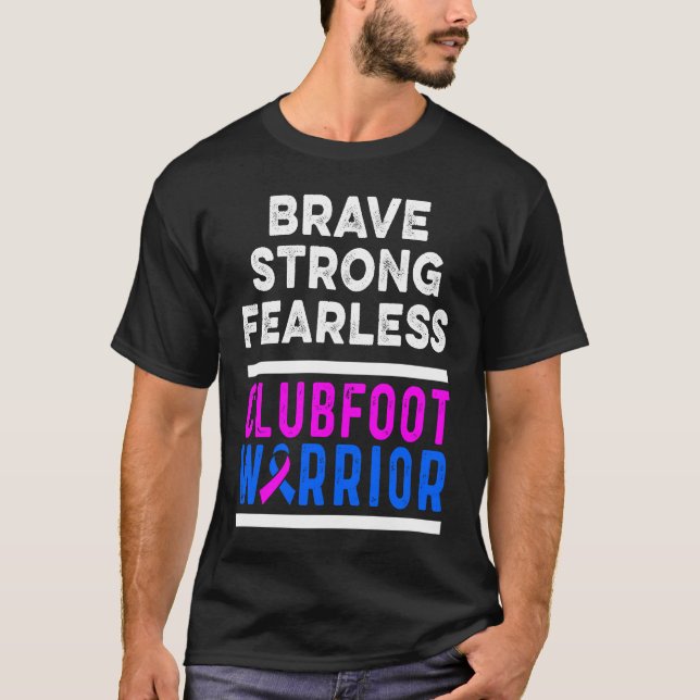 Clubfoot Awareness Warrior Brave CTEV TEV Survivor T-Shirt (Front)