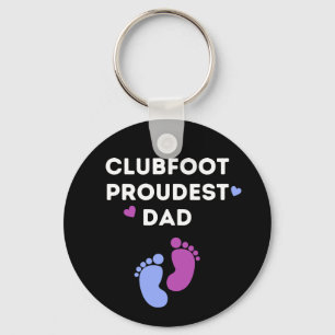 Clubfoot Proudest Dad  Key Ring