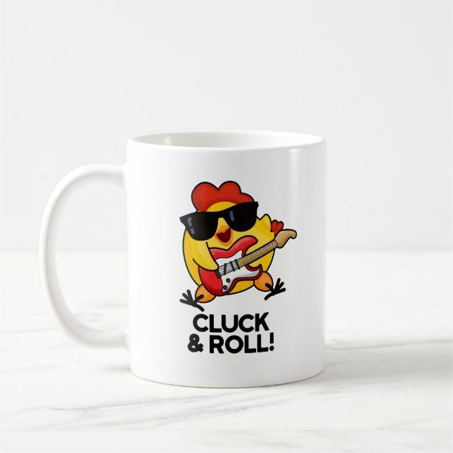 Cluck And Roll Funny Rock n Roll Chicken Pun Coffee Mug (Left)
