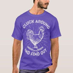 Cluck Around And Find Out Funny Rooster Meme Pun T-Shirt