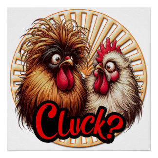 Cluck Chickens Glossy Poster