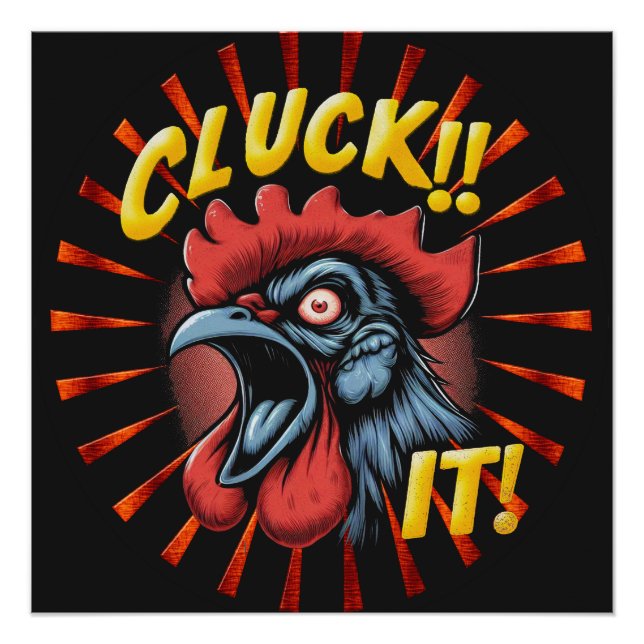 Cluck It Chicken Glossy Poster (Front)