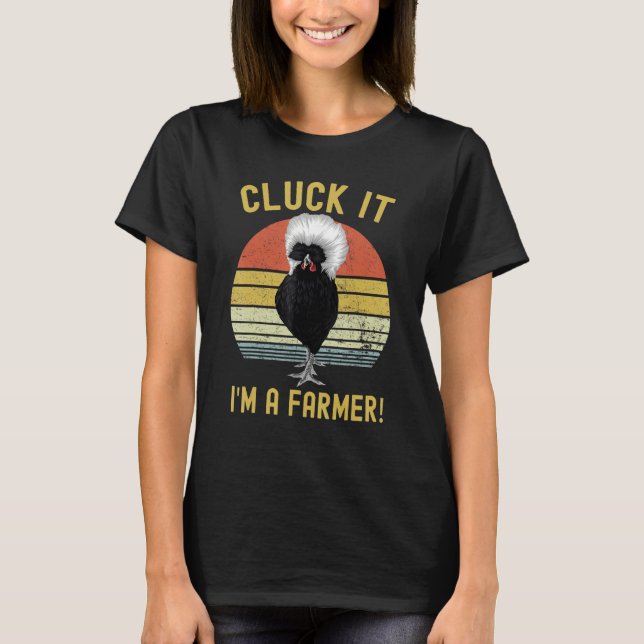 Cluck It Funny Polish Chicken Farmer T-Shirt (Front)