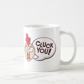 Cluck you! coffee mug