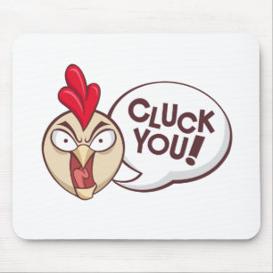 Cluck you! mouse mat