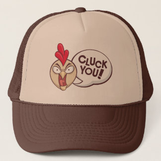Cluck you! trucker hat