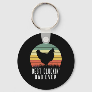 Cluckin Dad Ever Chicken Daddy Dad Fathers Day Far Key Ring