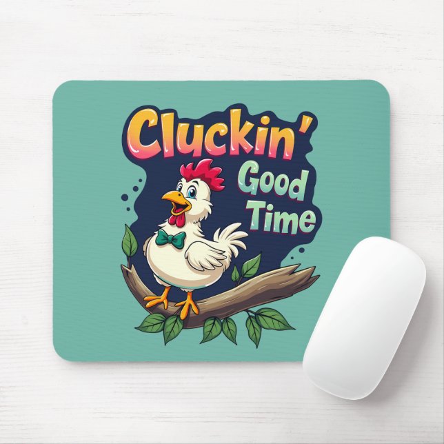 Cluckin' Good Time Funny Chicken Illustration Mouse Mat (With Mouse)