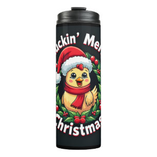 Cluckin’ Merry Christmas Chicken Thermal Tumbler