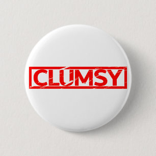 Clumsy Stamp 6 Cm Round Badge
