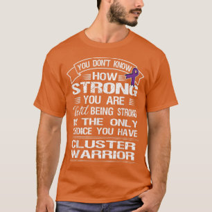 Cluster Headache Awareness T Shirt