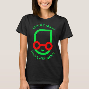 Clutch King with Irish Lucky Hands T-Shirt