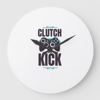 Clutch or kick large clock