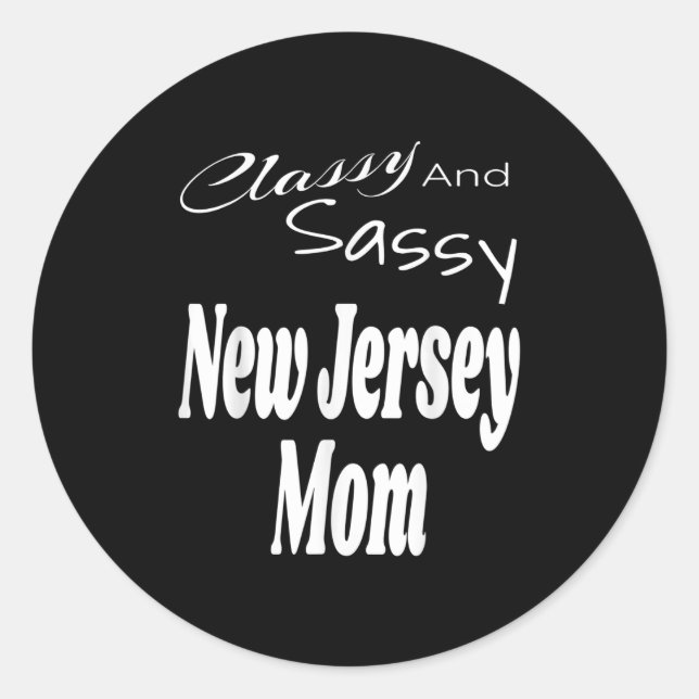 Cly And Sy New Jersey Mom Funny Humor Saying Quote Classic Round Sticker (Front)
