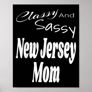 Cly And Sy New Jersey Mom Funny Humor Saying Quote Poster