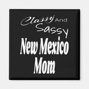 Cly And Sy New Mexico Mom Funny Humor Saying Quote Magnet