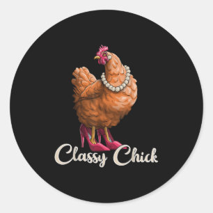 Cly Chick Shirt Funny Chicken Girl Hen Lover Farm Classic Round Sticker