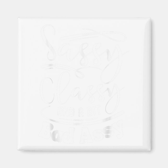 Cly Sy And A Bit Bad Y Nk Women Motivational  Magnet (Front)