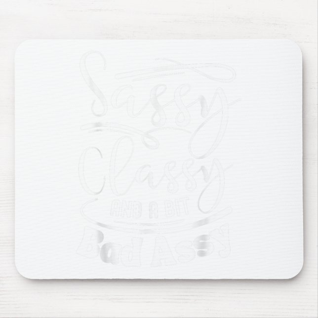 Cly Sy And A Bit Bad Y Nk Women Motivational  Mouse Mat (Front)