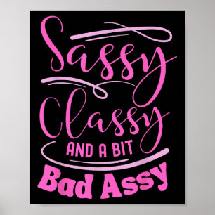 Cly Sy And A Bit Bad Y Women Motivational  Poster