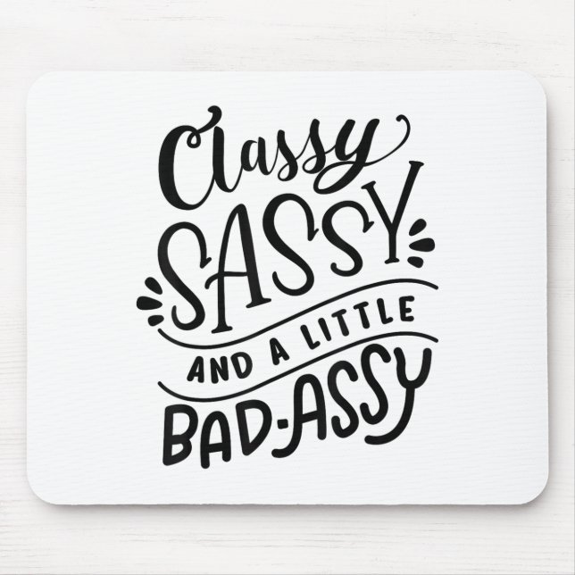 Cly Sy And A Little Bad-y Motivational Gift  Mouse Mat (Front)
