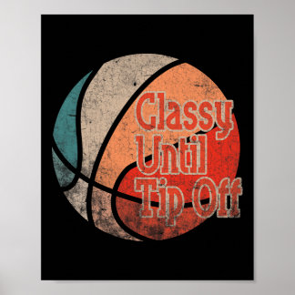 Cly Until Tipoff Sports Design Favourite Bysketbyl Poster