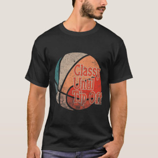 Cly Until Tipoff Sports Design Favourite Bysketbyl T-Shirt