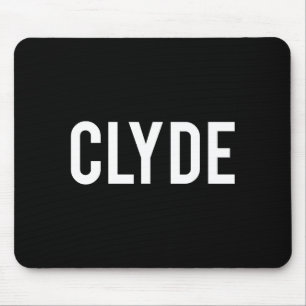 Clyde - Cool New Funny Name Fan Gift Tee  Mouse Mat