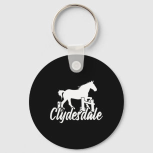 Clydesdale Draught Horse Pun Horseback Riding  Key Ring