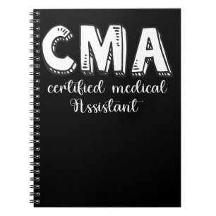 CMA Appreciation Certified Nursing Nurse Medical A Notebook