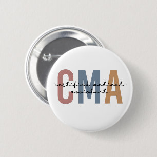 CMA Certified Medical Assistant 6 Cm Round Badge
