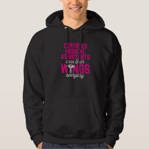 Cma Certified Medical Assistant Earn Wing Assistin Hoodie