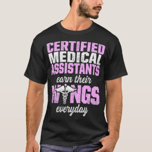CMA Certified Medical Assistant Earn Wing Assistin T-Shirt