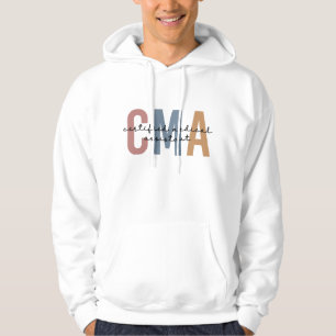 CMA Certified Medical Assistant Hoodie