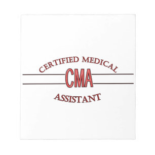 CMA Certified Medical Assistant LOGO Notepad