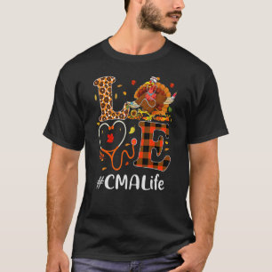 CMA Certified Medical Assistant Love Thanksgiving T-Shirt