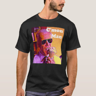 C'mon Man T-Shirt