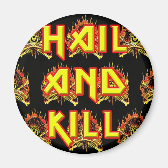CMS Hail And Kill Magnet! Magnet (Front)