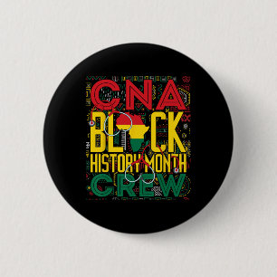 Cna Black History Month Crew Lpn Nurse Melanin Bhm 6 Cm Round Badge