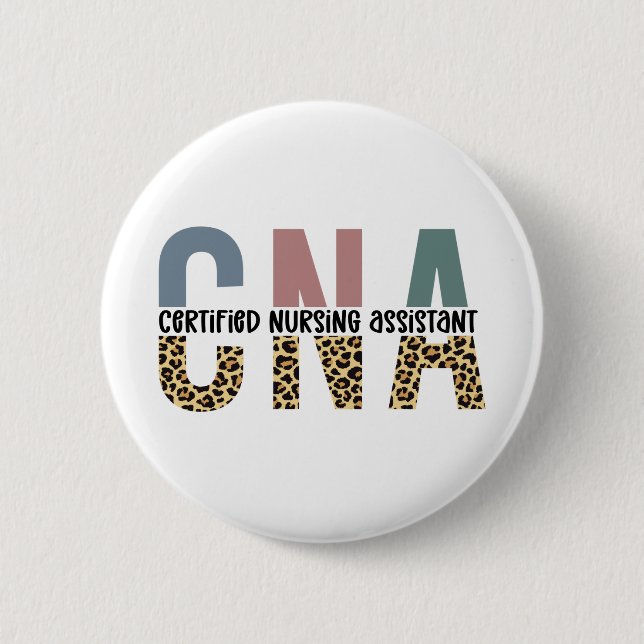 CNA Certified Nursing Assistant Cheetah Print 6 Cm Round Badge (Front)