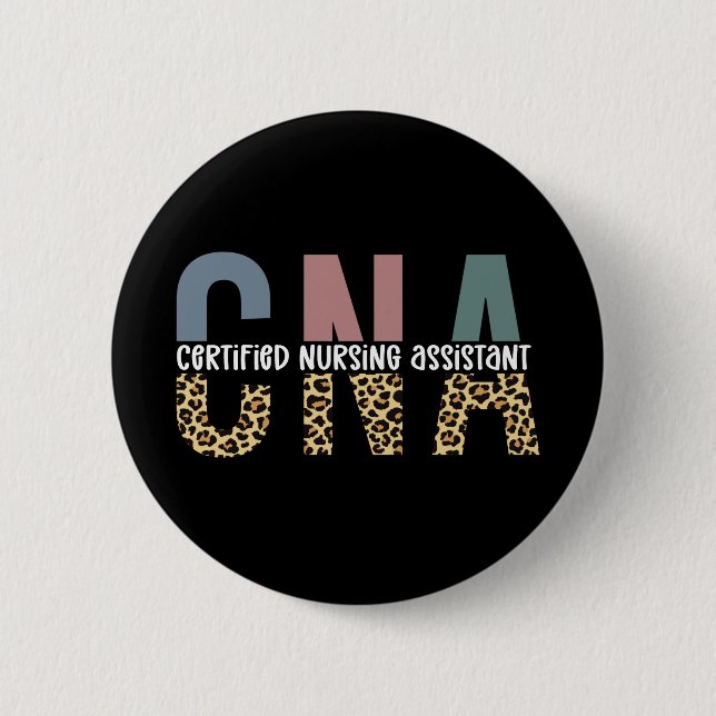 CNA Certified Nursing Assistant Cheetah Print 6 Cm Round Badge (Front)