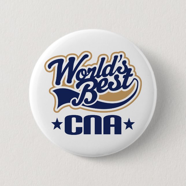 CNA Certified Nursing Assistant Gift 6 Cm Round Badge (Front)