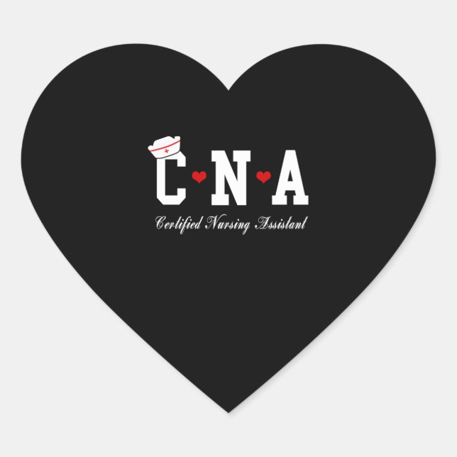 CNA - CERTIFIED NURSING ASSISTANT    HEART STICKER (Front)
