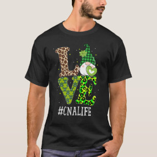 Cna Certified Nursing Assistant Love St Patricks D T-Shirt