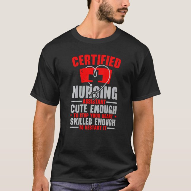 CNA Certified Nursing Assistant Medical Hospital   T-Shirt (Front)