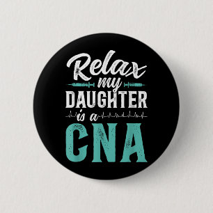 Cna Certified Nursing Istant Dad Funny Cna Father 6 Cm Round Badge