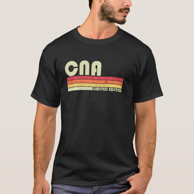 Cna Funny Job Title Profession Birthday Worker Ide T-Shirt (Front)